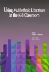 Using Multiethnic Literature in the K-8 Classroom cover