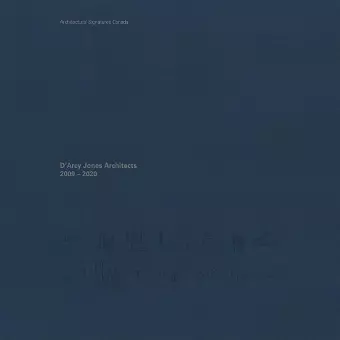 D'Arcy Jones Architects 2009-2020 cover