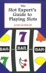 The Slot Expert's Guide to Playing Slots cover