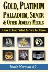 Gold, Platinum, Palladium, Silver & Other Jewelry Metals cover