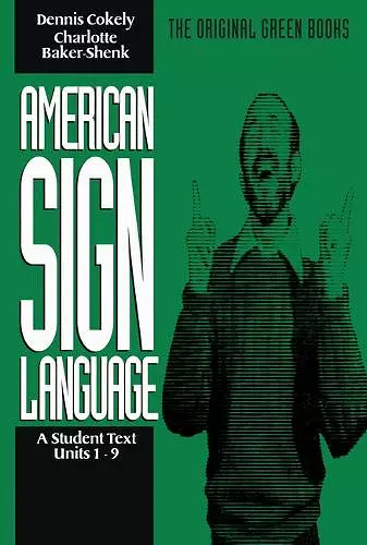 American Sign Language Green Books, A Student′s Text Units 19 cover