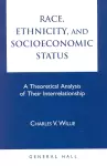 Race, Ethnicity, and Socioeconomic Status cover