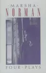 Marsha Norman: Four Plays cover