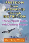 Freedom From Arthritis Through Nutrition cover