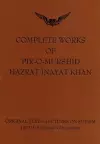 Complete Works of Pir-O-Murshid Hazrat Inayat Khan cover