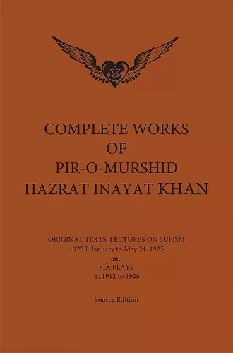 Complete Works of Pir-O-Murshid Hazrat Inayat Khan 1925 1 cover