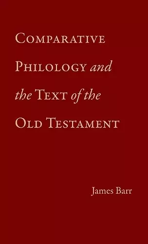 Comparative Philology and the Text of the Old Testament cover