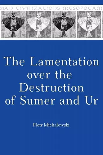 The Lamentation over the Destruction of Sumer and Ur cover