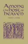 Among the Host of Heaven cover