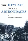 Heydays of the Adirondacks cover
