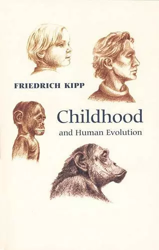 Childhood and Human Evolution cover