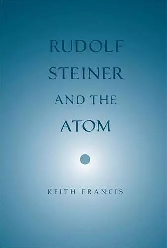 Rudolf Steiner and the Atom cover