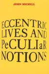 Eccentric Lives and Peculiar Notions cover