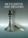 Metalsmiths and Mentors cover