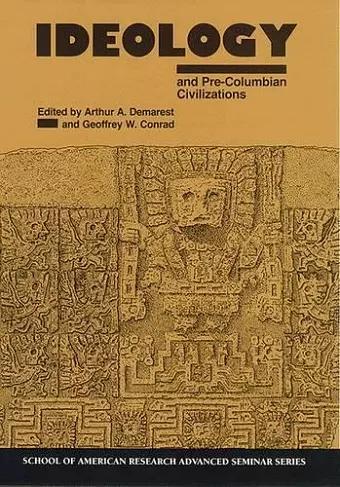 Ideology and Pre-Columbian Civilizations cover