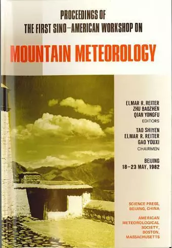 Proceedings of the First Sino–American Workshop on Mountain Meteorology cover