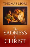The Sadness of Christ cover