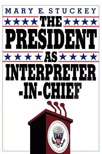 The President as Interpreter-in-Chief cover