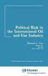 Political Risk In The International Oil And Gas Industry cover