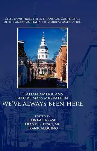 Italian Americans Before Mass Migration cover