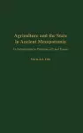 Agriculture and the State in Ancient Mesopotamia – An Introduction to Problems of Land Tenure cover