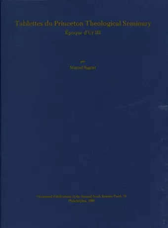 Tablettes du Princeton Theological Seminary – Époque d`Ur III cover