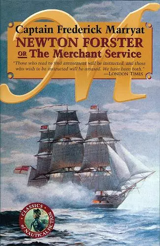 Newton Forster or The Merchant Service cover