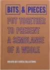 Bits & Pieces Put Together To Present A Semblance Of A Whole cover