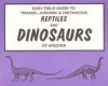 Easy Field Guide to Triassic, Jurassic & Cretaceous Reptiles & Dinosaurs of Arizona cover