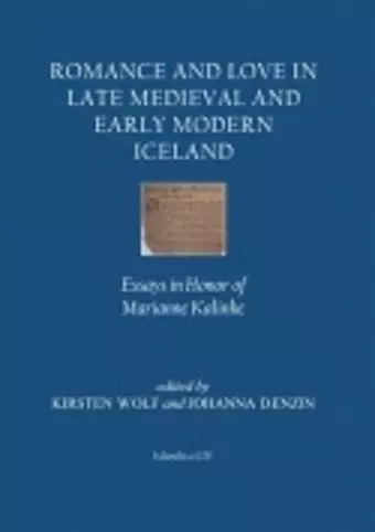 Romance and Love in Late Medieval and Early Modern Iceland cover