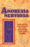 Como entender y superar la anorexia nervosa cover