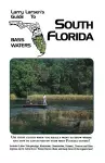 Larry Larsen's Guide to South Florida Bass Waters Book 3 cover