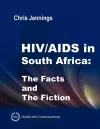 HIV/AIDS in South Africa - The Facts and The Fiction cover