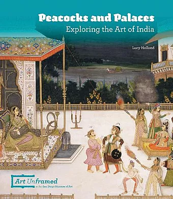 Peacocks and Palaces: Exploring the Art of India cover