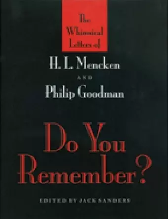 Do You Remember? – The Whimsical Letters of H L Mencken and Phillip Goodman cover