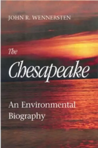 The Chesapeake – An Environmental Biography cover