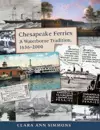 Chesapeake Ferries – A Waterborne Tradition, 1636–2000 cover