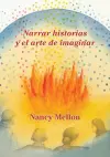 Narra historias Y el arte de imaginar cover