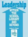 Leadership within the School Library and Beyond cover