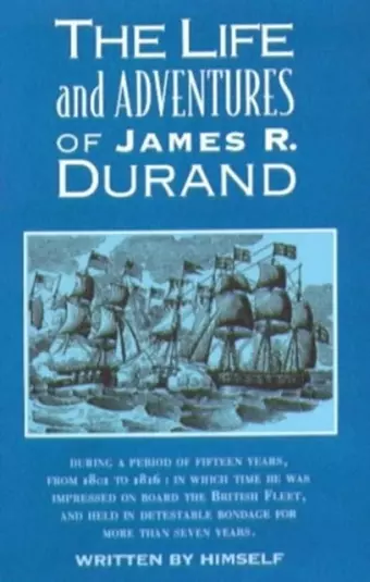 The Life and Adventures of James R. Durand cover