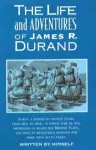 The Life and Adventures of James R. Durand cover