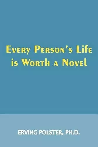 Every Person's Life is Worth a Novel cover