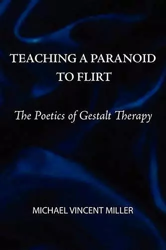 Teaching a Paranoid to Flirt cover