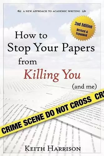 How to Stop Your Papers from Killing You (and Me) cover