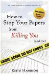How to Stop Your Papers from Killing You (and Me) cover