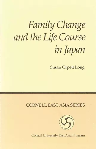 Family Change and the Life Course in Japan cover