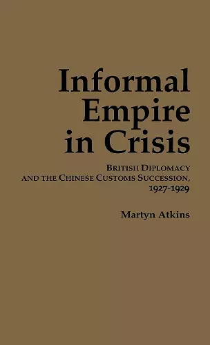 Informal Empire in Crisis cover