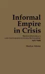 Informal Empire in Crisis cover
