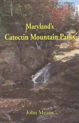 Maryland's Catoctin Mountain Parks cover