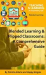 Blended Learning & Flipped Classrooms cover
